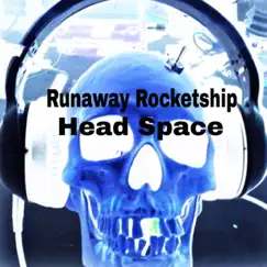 Head Space - EP by The Runaway Rocketship album reviews, ratings, credits