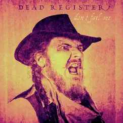 Don't Fail Me - EP by Dead Register album reviews, ratings, credits