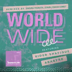 Worldwide (feat. Arabyrd & Rider Shafique) [Stain Remix] Song Lyrics