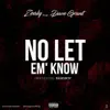 No let Em' Know (feat Dave Grant) song lyrics