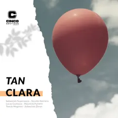 Tan Clara - Single by Cinco Sentidos Rafaela album reviews, ratings, credits