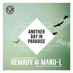 Another Day in Paradise - Single by Remady & Manu-L album reviews, ratings, credits