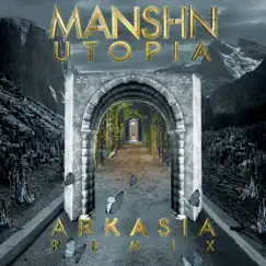 UTOPIA (Arkasia Remix) - Single by Manshn & Arkasia album reviews, ratings, credits