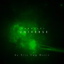 Parallel Universe - Single by Kris Cag Music album reviews, ratings, credits