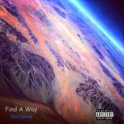 Find a Way - Single by Clint Collins album reviews, ratings, credits