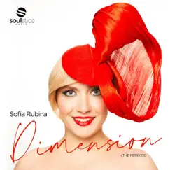 Dimension (The Remixes) - Single by Sofia Rubina album reviews, ratings, credits