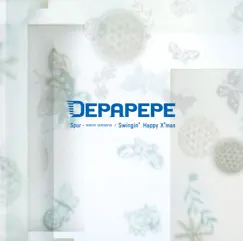 シュプール -WINTER VERSION'05/Swingin' Happy X'mas - Single by DEPAPEPE album reviews, ratings, credits
