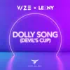 Dolly Song (Devil's Cup) - Single album lyrics, reviews, download