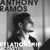 Relationship (Acoustic) - Single album lyrics, reviews, download
