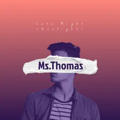 Late Night Gaslight - Single by Ms.Thomas album reviews, ratings, credits