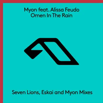 Omen in the Rain (feat. Alissa Feudo) [The Remixes] - EP by Myon album download