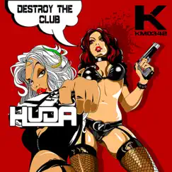 Destroy the Club - Single by Huda Hudia album reviews, ratings, credits