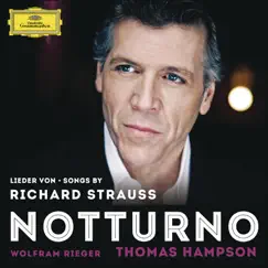 Songs By Richard Strauss - Notturno by Thomas Hampson & Wolfram Rieger album reviews, ratings, credits