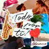 Todo Por Ti - Single album lyrics, reviews, download