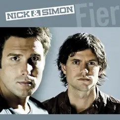 Fier (Deluxe Version) by Nick & Simon album reviews, ratings, credits