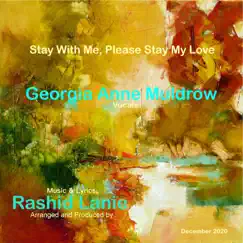 Stay With Me, Please stay My Love (feat. Georgia Anne Muldrow) - Single by Rashid Lanie album reviews, ratings, credits