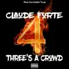 Three's a Crowd 4 - Single album lyrics, reviews, download