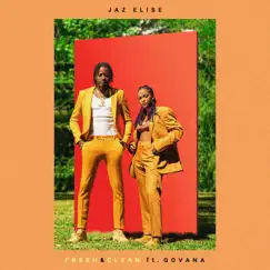 Fresh & Clean (feat. Govana) - Single by Jaz Elise album reviews, ratings, credits
