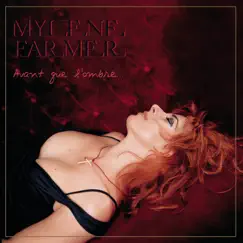 Avant que l'ombre... by Mylène Farmer album reviews, ratings, credits