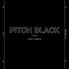 Pitch Black - Single album lyrics, reviews, download