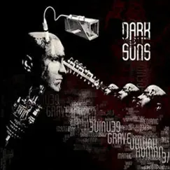 Grave Human Genuine (Deluxe Edition) by Dark Suns album reviews, ratings, credits