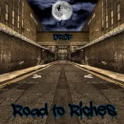 Road To Riches - EP by Drop album reviews, ratings, credits