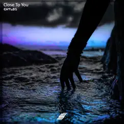 Close To You Song Lyrics