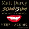 Keep Talking (feat. Molly Bancroft) - EP album lyrics, reviews, download