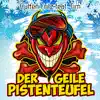 Der geile Pistenteufel (feat. Tim) - Single album lyrics, reviews, download