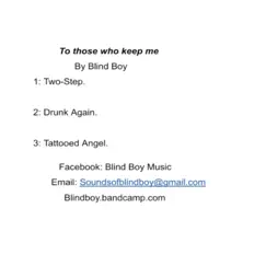 To Those Who Keep Me. - Single by Blind Boy Music album reviews, ratings, credits