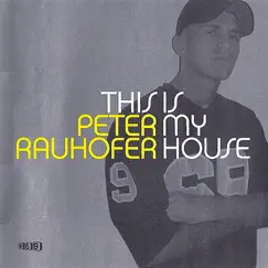 This Is My House by Peter Rauhofer album reviews, ratings, credits