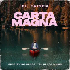 Carta Magna - Single by El Taiger album reviews, ratings, credits