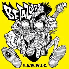 You Always Wanted What I Got - Single by Betazoids album reviews, ratings, credits