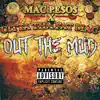 Out the Mud (feat. Citta Tha Fat Mac) - Single album lyrics, reviews, download