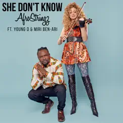 She Don't Know (feat. Young D & Miri Ben-Ari) Song Lyrics