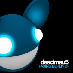Faxing Berlin x4 - EP by Deadmau5 album reviews, ratings, credits
