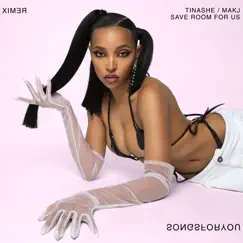 Save Room For Us (Remix) - Single by Tinashe & MAKJ album reviews, ratings, credits