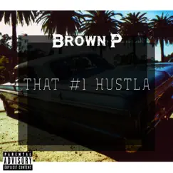 That #1 Hustla by Brown9six album reviews, ratings, credits