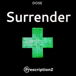 Surrender - Single by Dose album reviews, ratings, credits