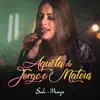 Aquela do Jorge e Mateus - Single album lyrics, reviews, download