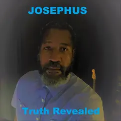 Truth Revealed - Single by Josephus album reviews, ratings, credits