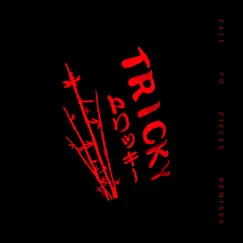Fall to Pieces (Remixes) - EP by Tricky album reviews, ratings, credits