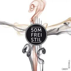 Über Schall - EP by 50m Freistil album reviews, ratings, credits