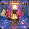 Energy, Euphoria & Empathy - Single album lyrics, reviews, download