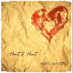 Heart to Heart - Single by Matt Cusson album reviews, ratings, credits