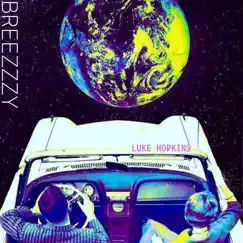 Breezzzzy - Single by Luke Hopkins album reviews, ratings, credits
