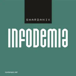 Infodemia - Single by Shardanix album reviews, ratings, credits