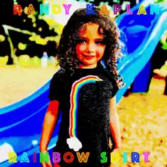 Rainbow Shirt - Single by Randy Kaplan album reviews, ratings, credits