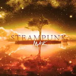 Steampunk - Single by Mak album reviews, ratings, credits