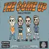The Come Up - Single album lyrics, reviews, download